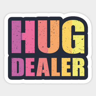 Hug dealer Sticker